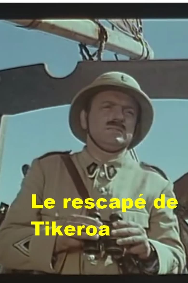 Poster of Le rescapé de Tikeroa