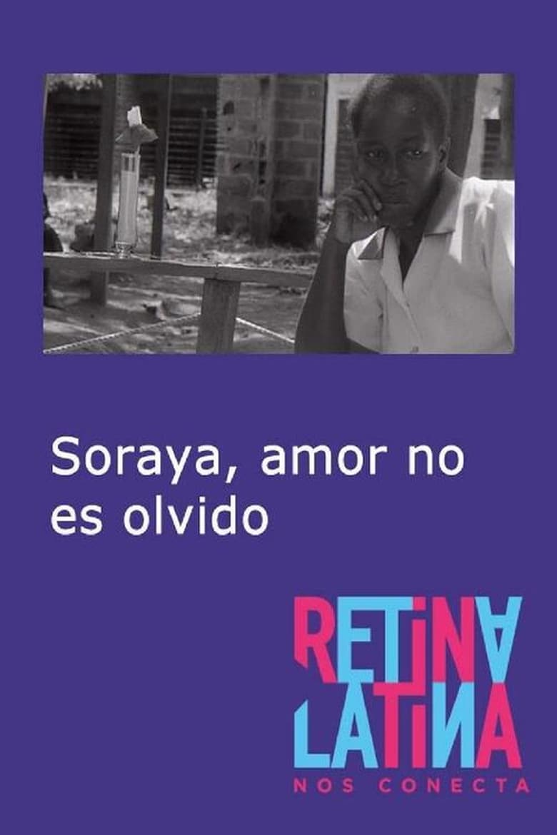 Poster of Soraya, amor no es olvido