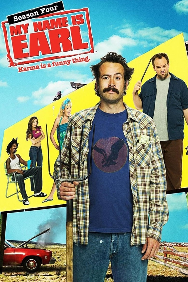 Poster of Cast and Crew in My Name Is Earl - Season 4 - Episode 19 - My Name Is Alias