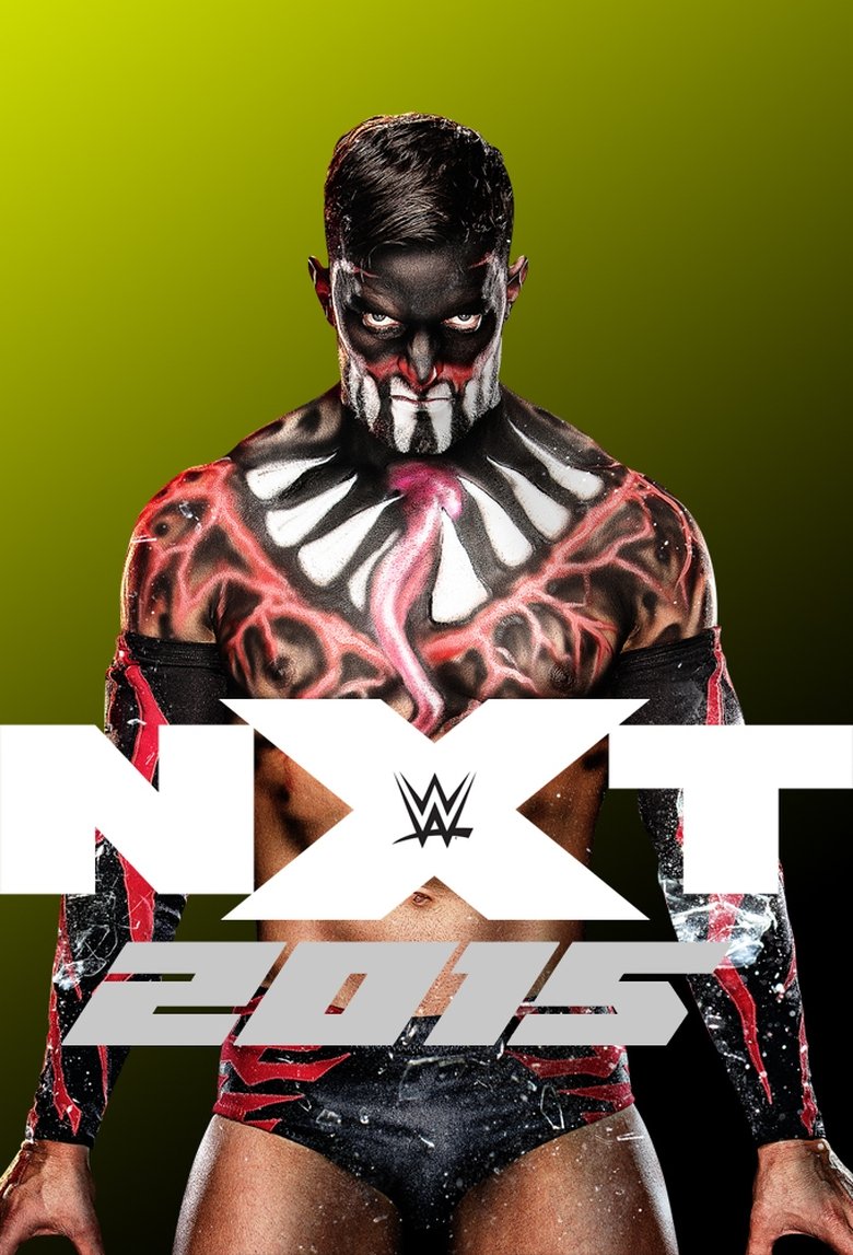 Poster of Cast and Crew in WWE NXT - Season 9 - Episode 13 - March 25, 2015