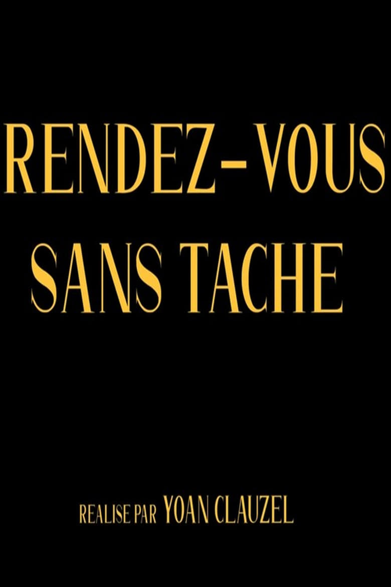 Poster of Rendez-vous sans tache