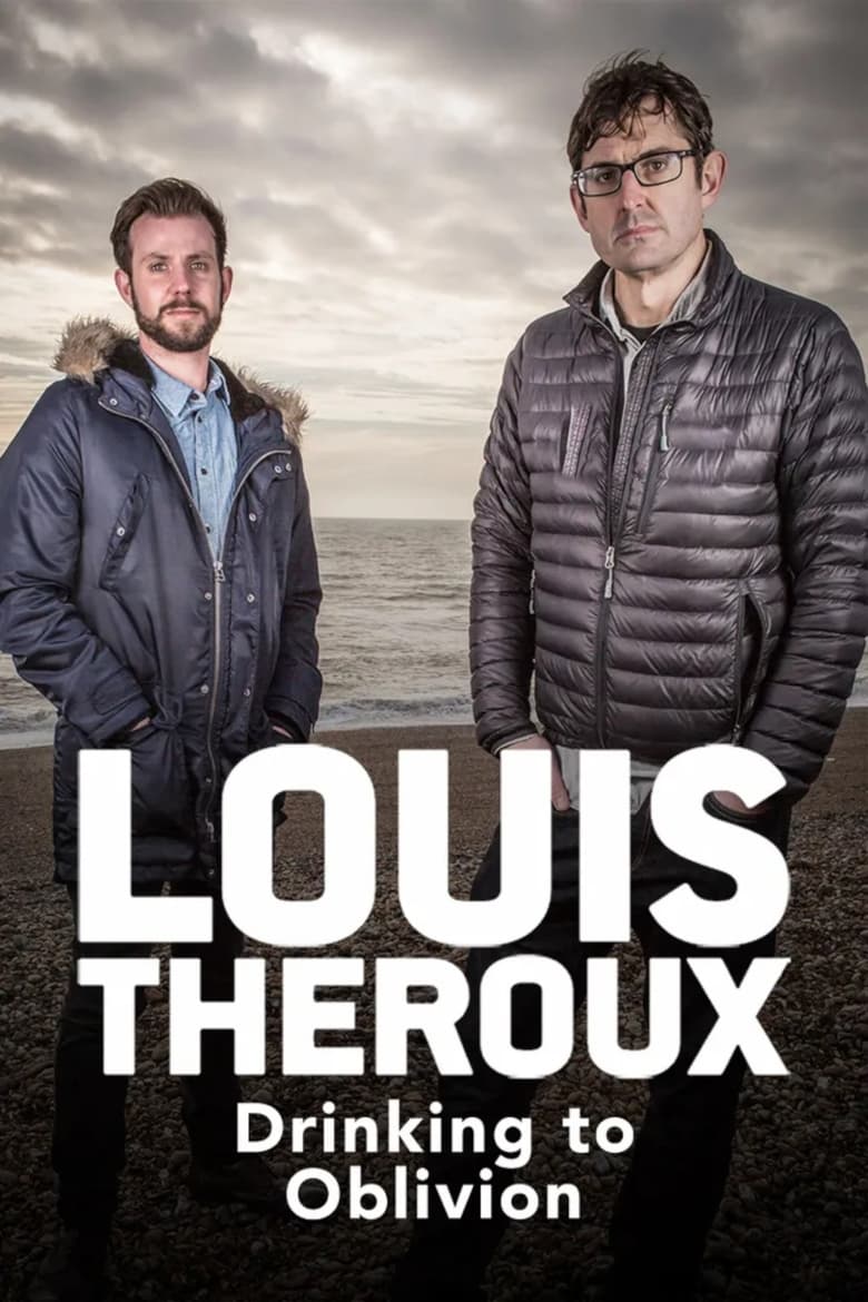 Poster of Louis Theroux: Drinking to Oblivion