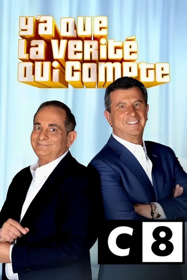 Poster of Y'a que la vérité qui compte