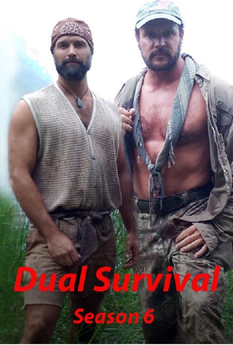 Poster of Episodes in Dual Survival - Season 6 - Season 6