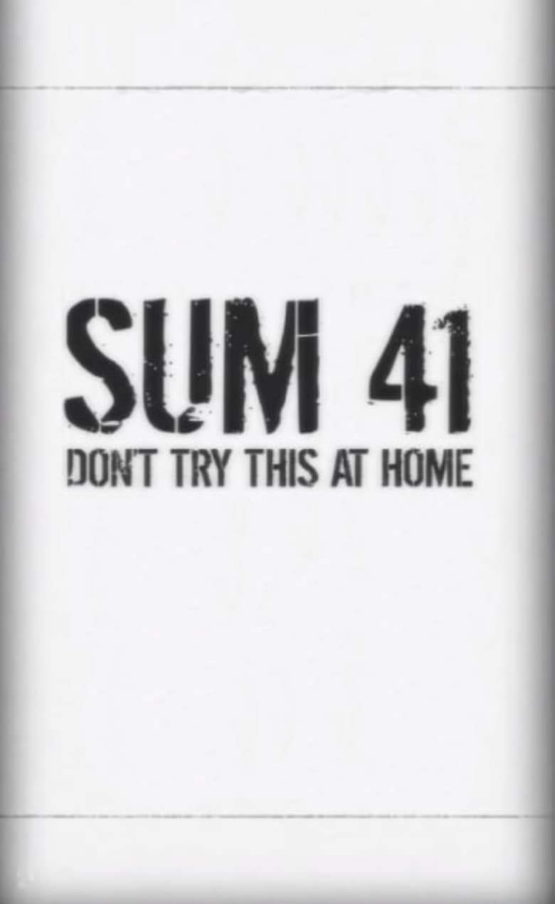 Poster of Sum 41: Don't Try This at Home