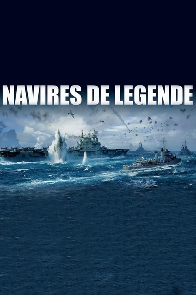 Poster of Episodes in Navires De Légende - Season 1 - Season 1