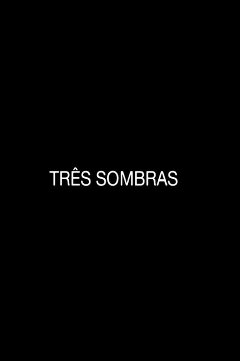 Poster of Três Sombras