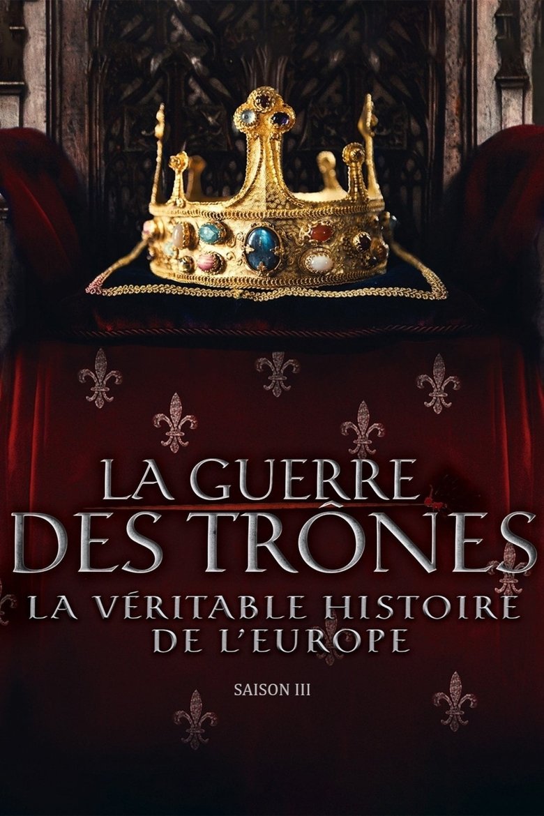 Poster of Episodes in The Real War Of Thrones - Season 3 - Season 3