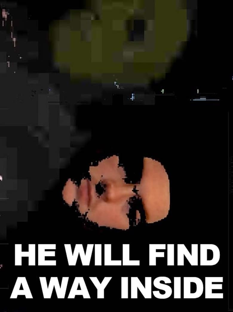 Poster of He Will Find A Way Inside