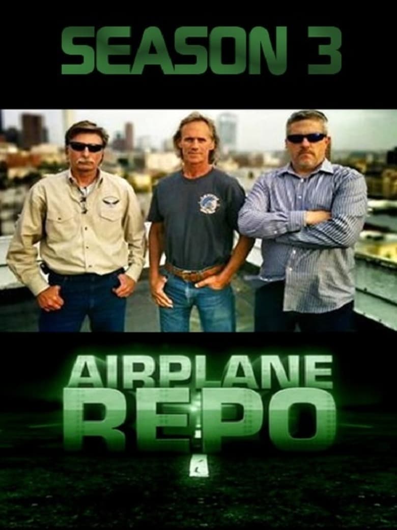 Poster of Episodes in Airplane Repo - Season 3 - Season 3