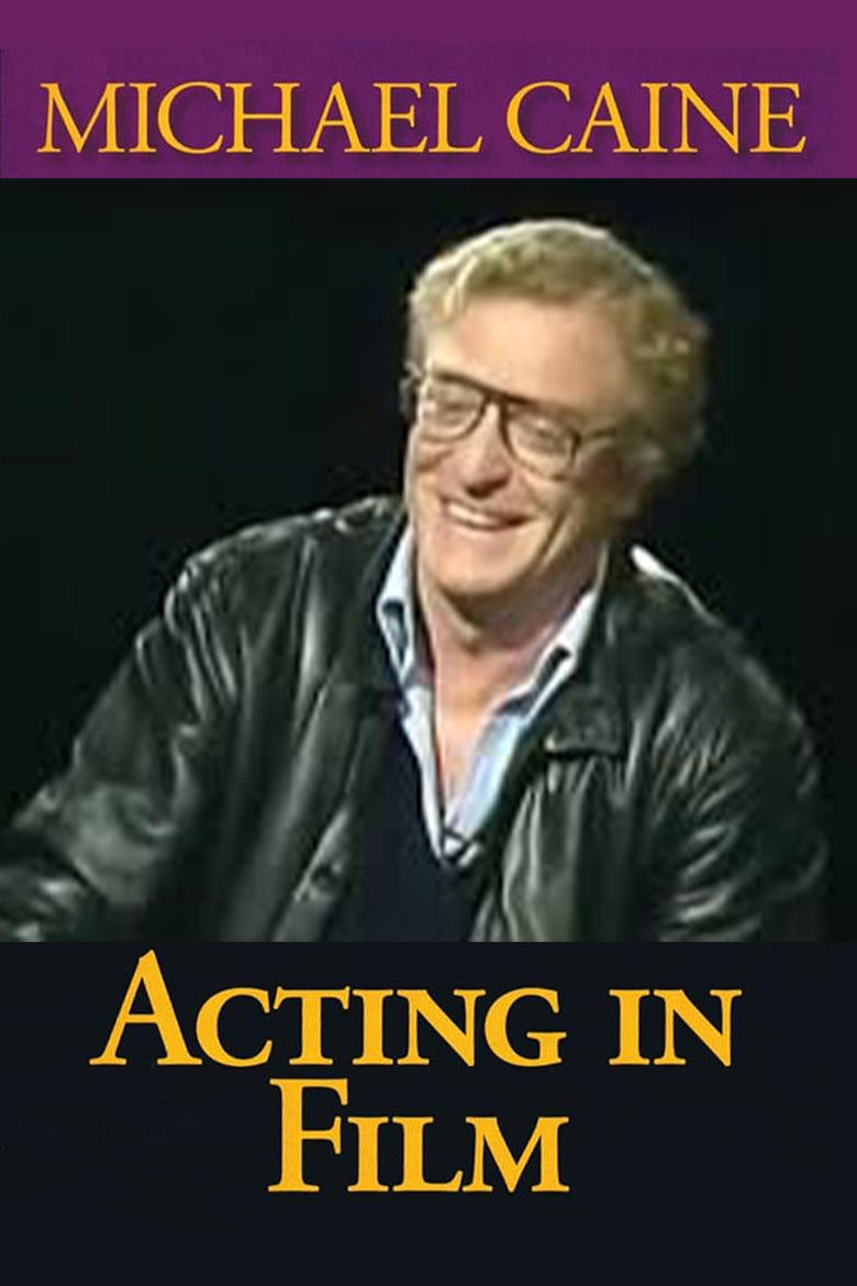 Poster of Michael Caine on Acting in Film, Arts and Entertainment