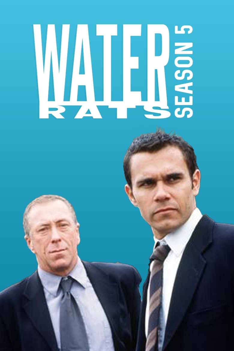 Poster of Cast and Crew in Water Rats - Season 5 - Episode 7 - A Split Second