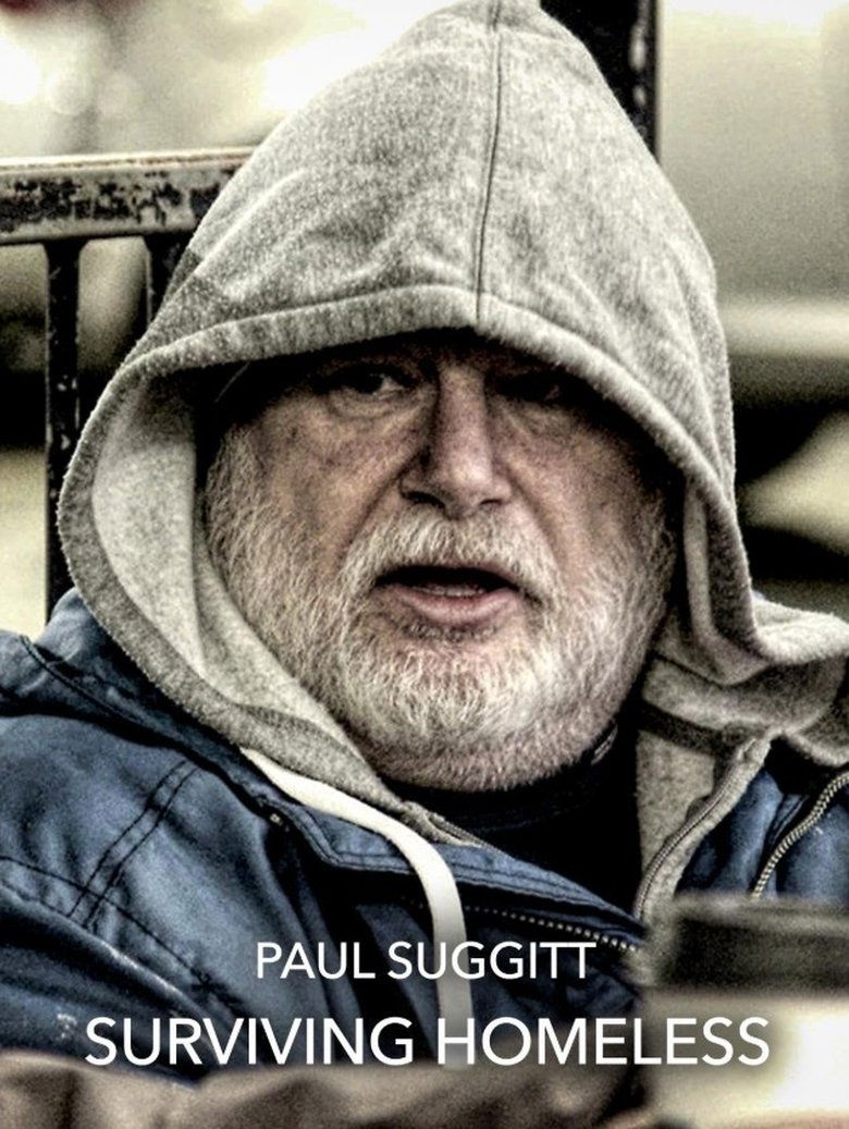 Poster of Paul Suggitt: Surviving Homeless