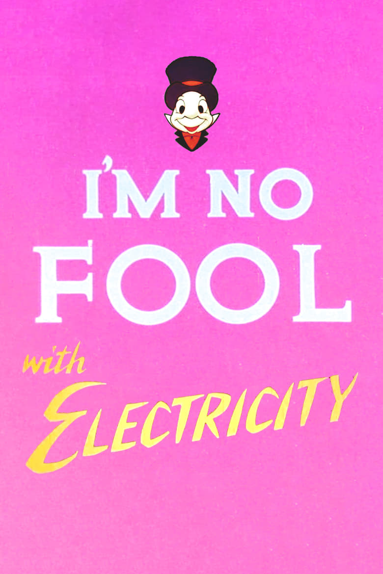 Poster of I'm No Fool with Electricity