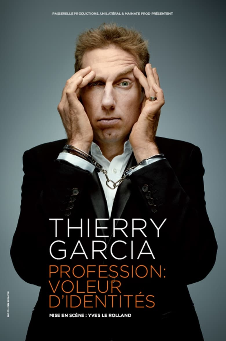 Poster of Thierry Garcia dans Profession voleur d'identités