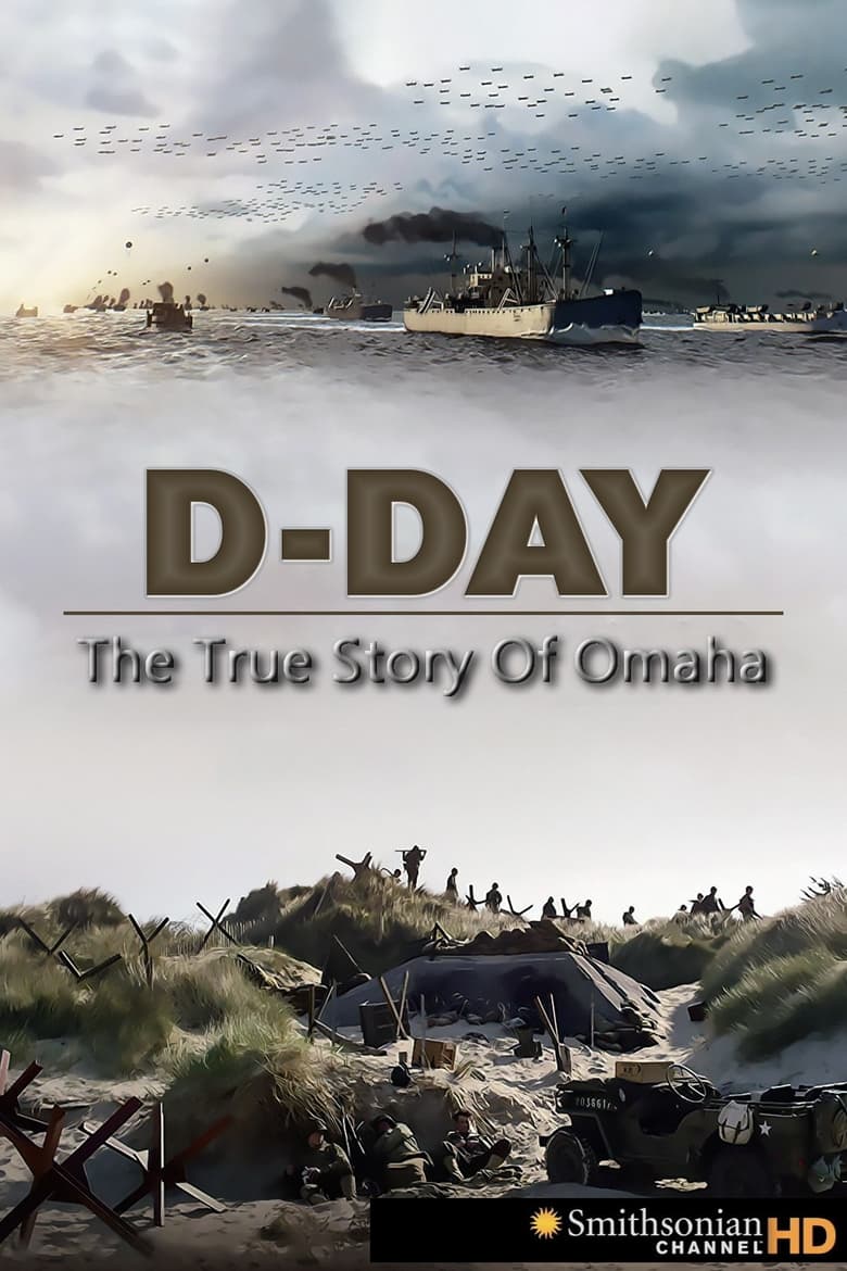 Poster of D-Day: The True Story of Omaha