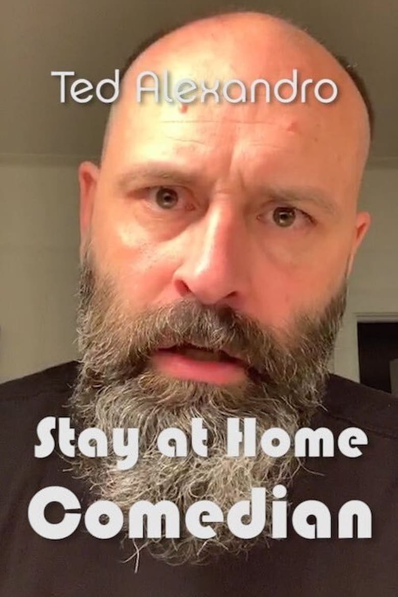 Poster of Ted Alexandro: Stay At Home Comedian