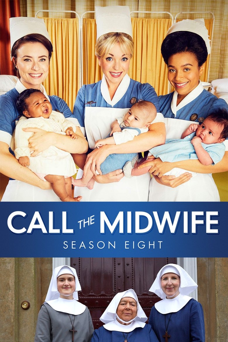 Poster of Episodes in Call The Midwife - Series 8 - Series 8
