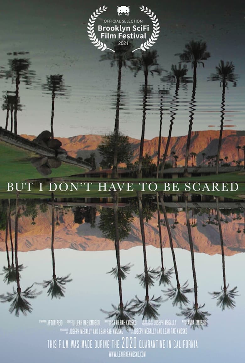 Poster of But I Don't Have to Be Scared