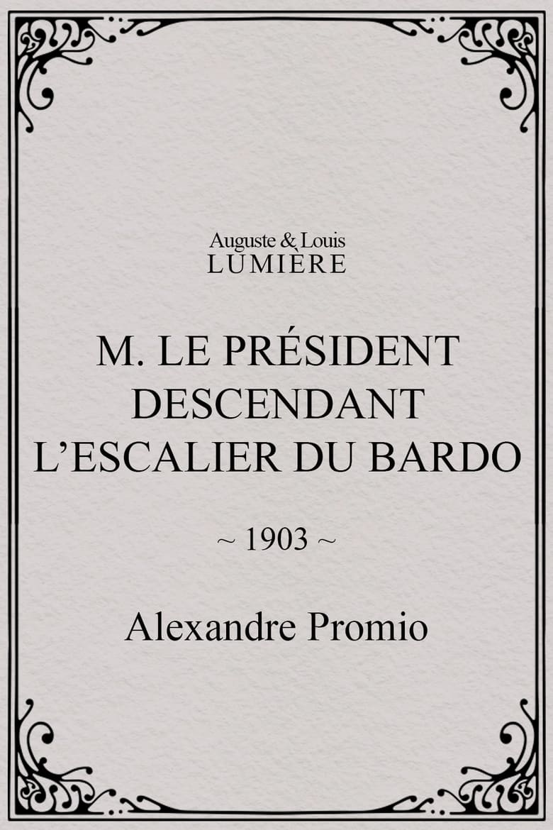 Poster of M. le président descendant l’escalier du Bardo