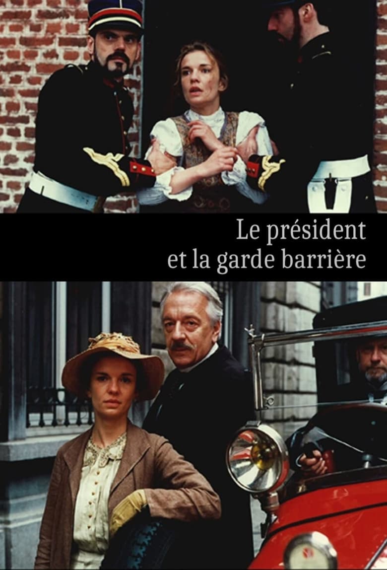 Poster of Le Président et la garde barrière