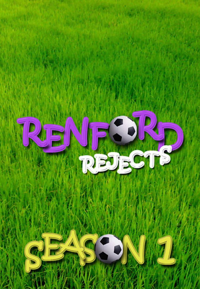 Poster of Episodes in Renford Rejects - Season 1 - Season 1