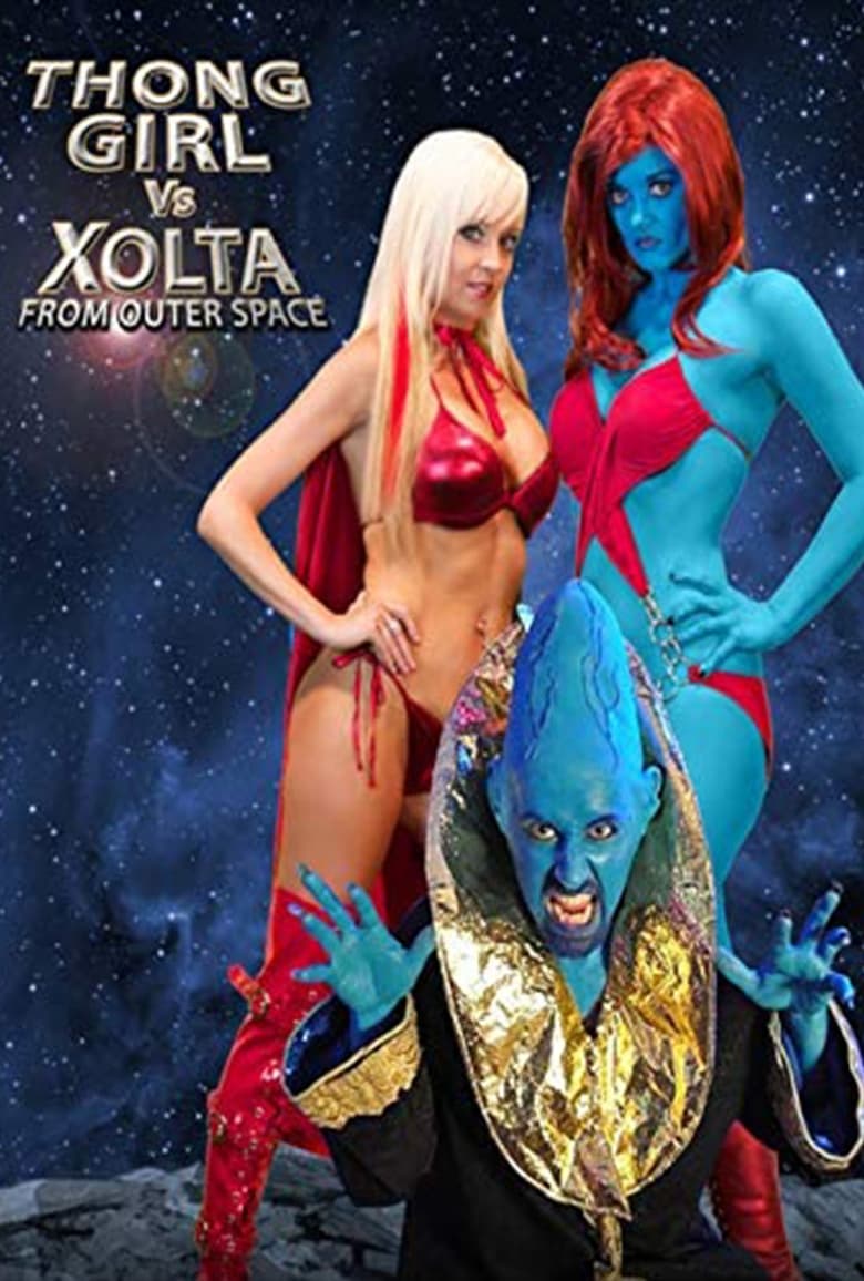 Poster of Thong Girl Vs Xolta from Outer Space