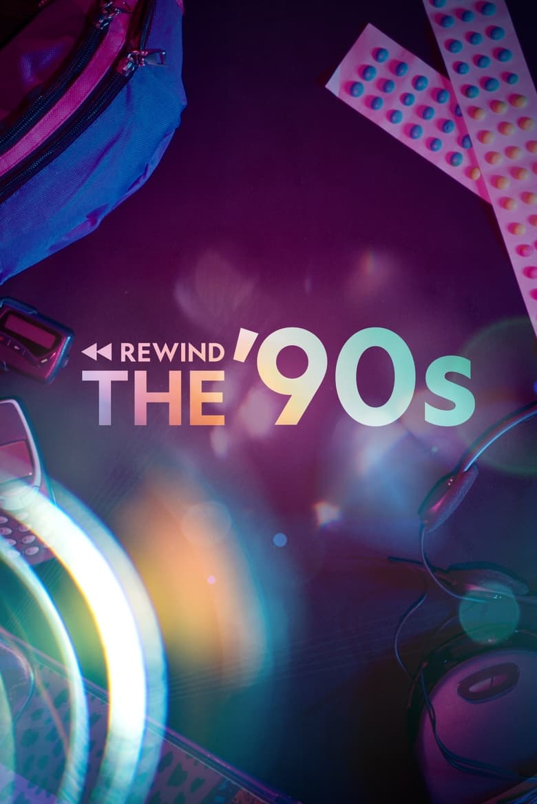 Poster of Episodes in Rewind The '90s - Season 1 - Season 1