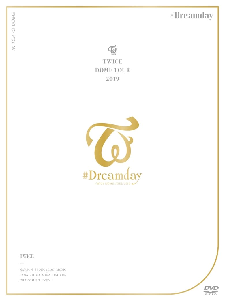 Poster of Twice Dome Tour 2019 "#Dreamday"