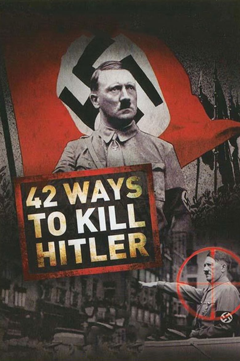 Poster of 42 Ways to Kill Hitler