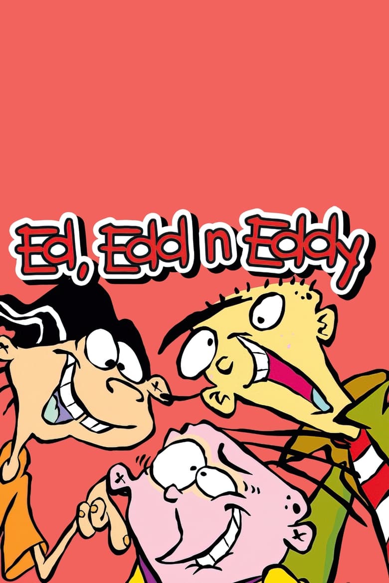 Poster of Cast and Crew in Ed, Edd N Eddy - Season 5 - Episode 10 - Who's Minding the Ed?