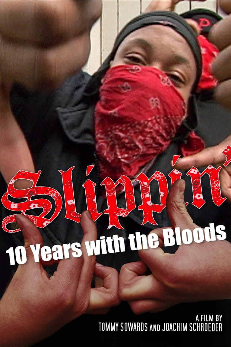 Poster of Slippin': Ten Years with the Bloods