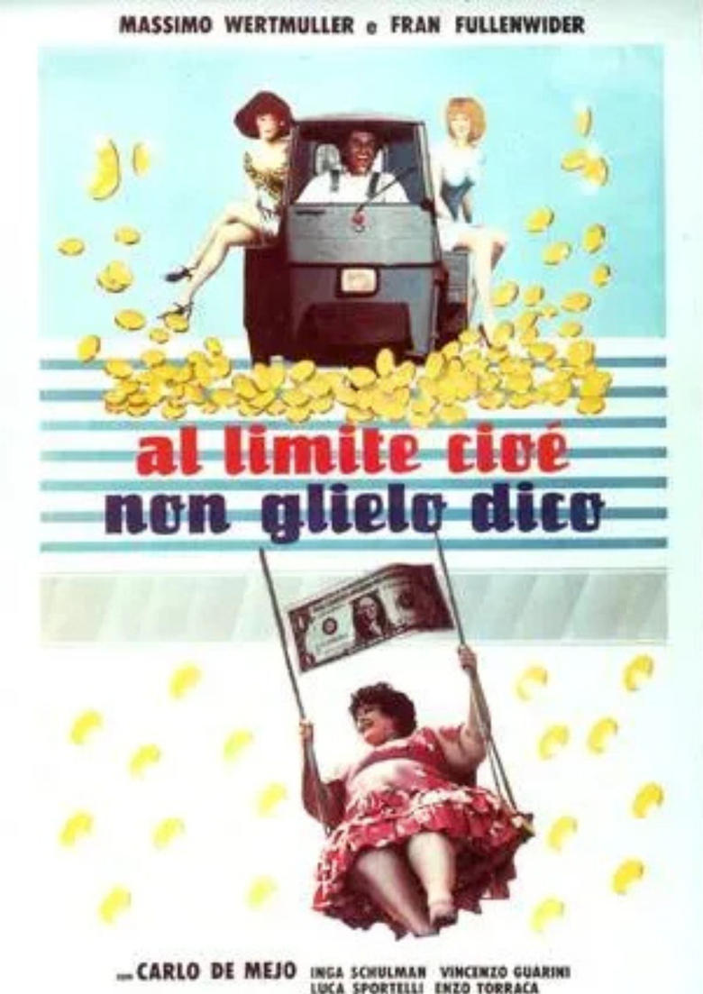 Poster of Al limite, cioè non glielo dico