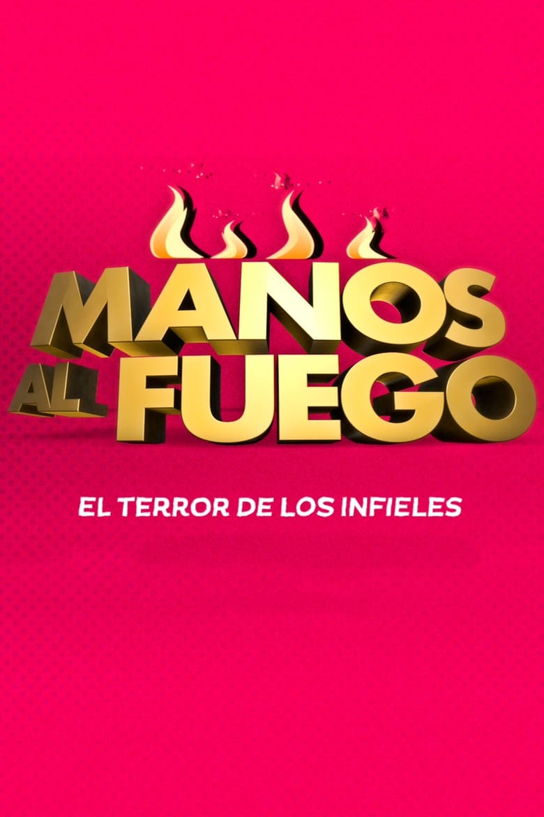 Poster of Episodes in Manos Al Fuego - Season 4 - Season 4