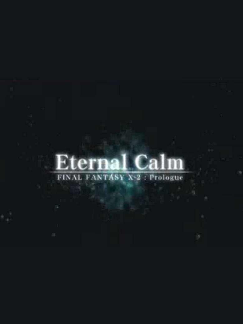 Poster of Final Fantasy X: Eternal Calm