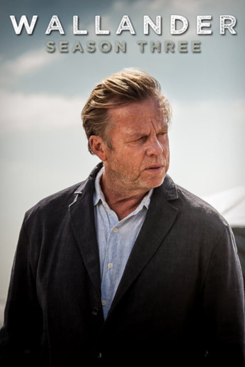 Poster of Episodes in Wallander - Season 3 - Season 3