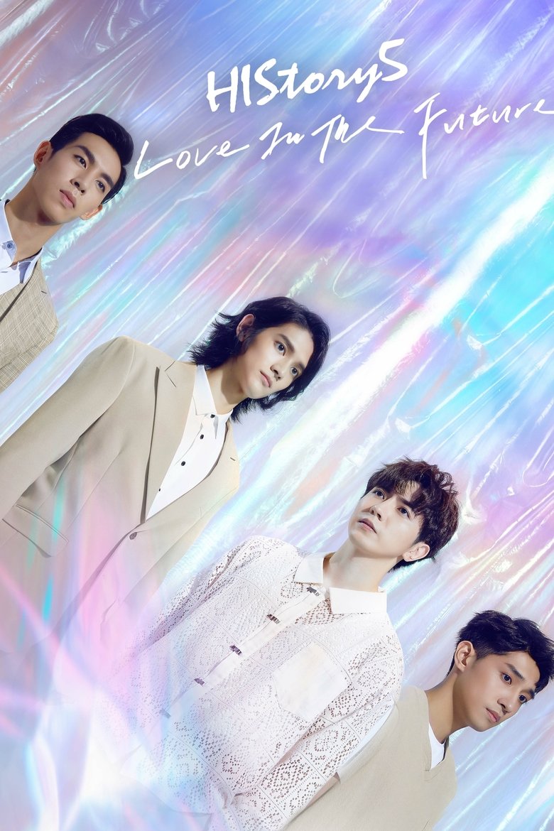 Poster of Episodes in HIStory - HIStory5: Love in the Future - HIStory5: Love in the Future