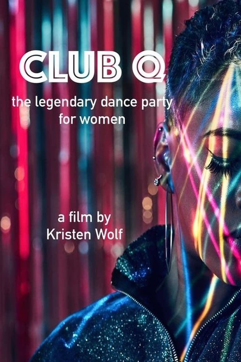 Poster of Club Q: The Legendary Dance Party for Women