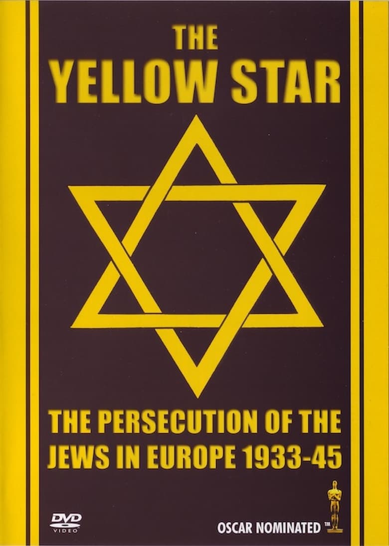 Poster of The Yellow Star: The Persecution of the Jews in Europe - 1933-1945