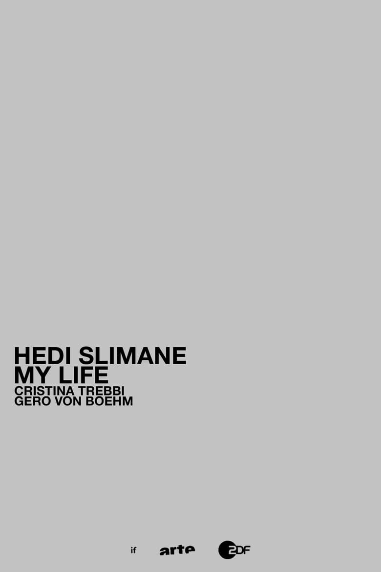 Poster of Hedi Slimane: My Life