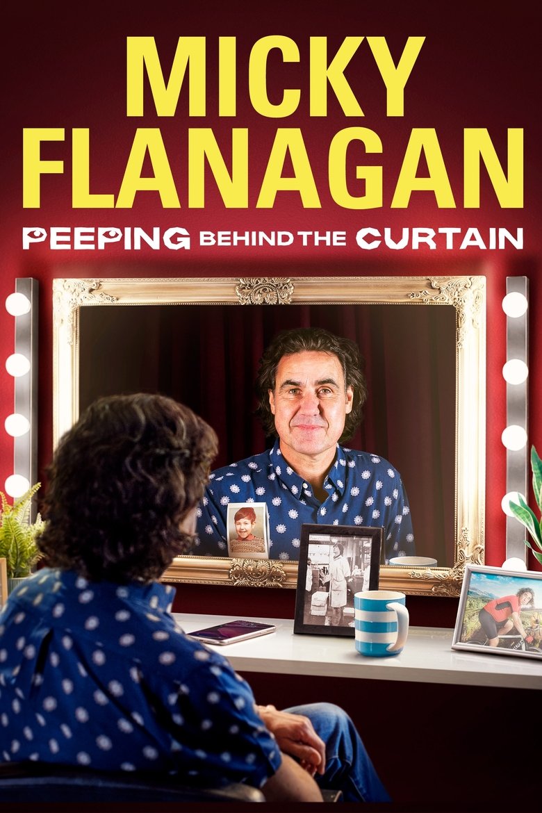 Poster of Micky Flanagan: Peeping Behind the Curtain