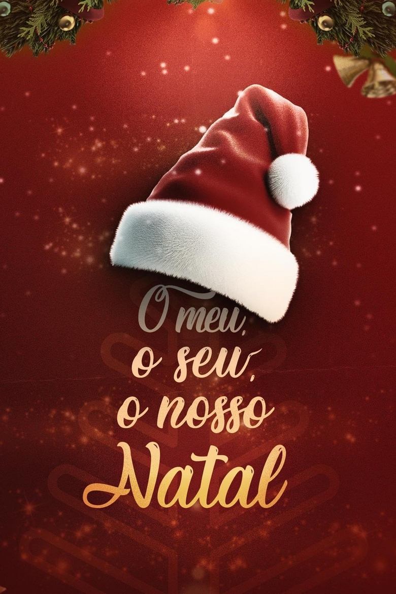 Poster of O Meu, O Seu, O Nosso Natal