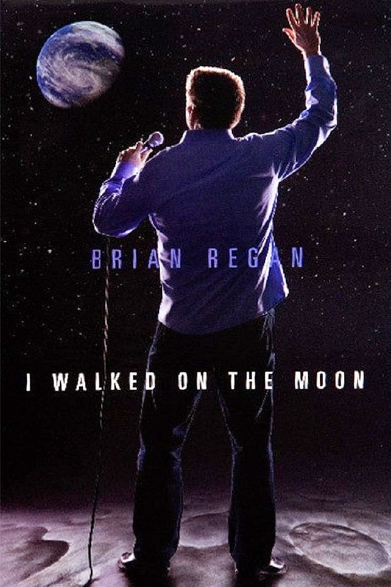 Poster of Brian Regan: I Walked on the Moon