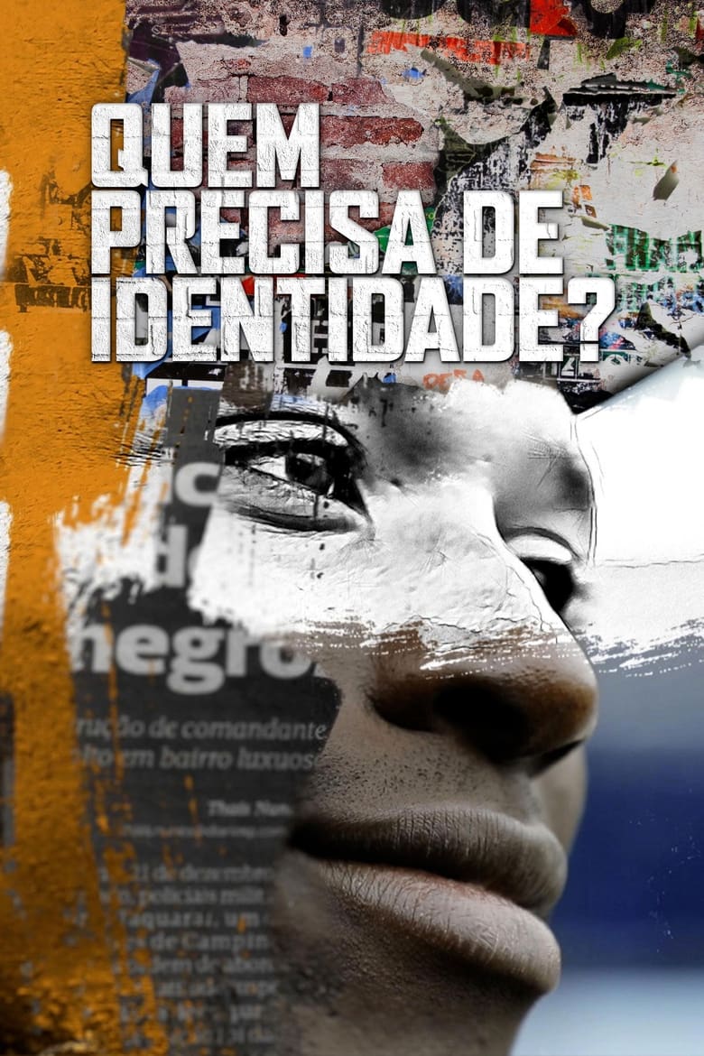 Poster of Quem Precisa de Identidade?