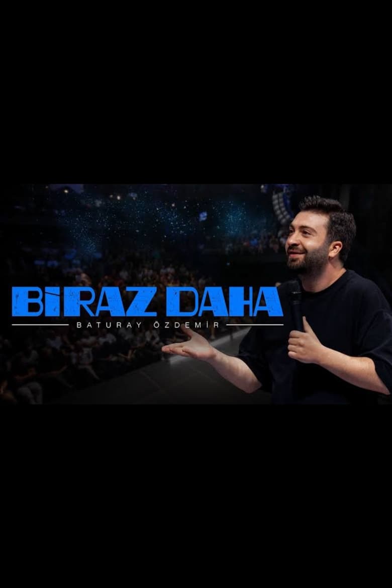 Poster of Baturay Özdemir: Biraz Daha