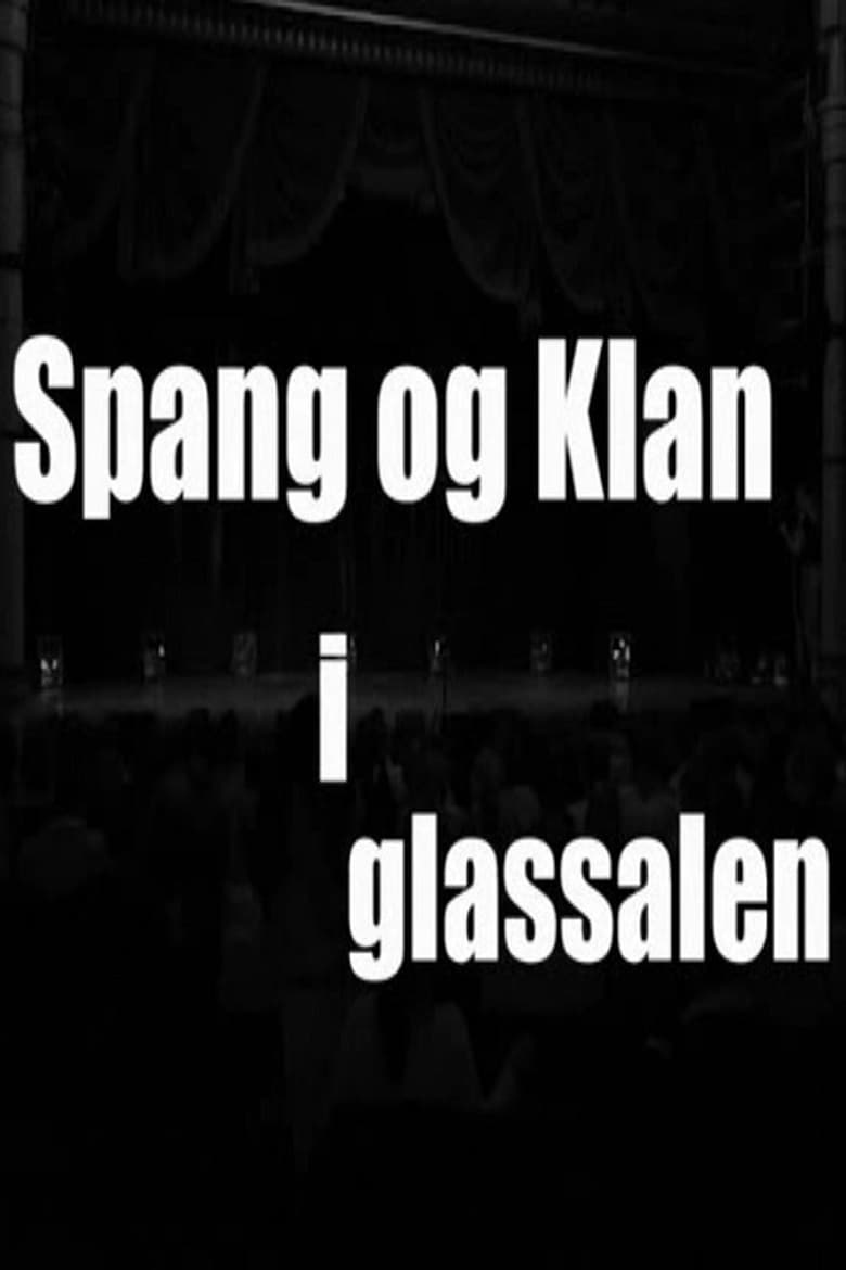 Poster of Spang og Klan i Glassalen