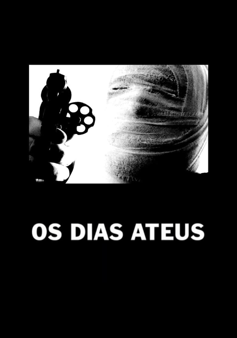 Poster of Os Dias Ateus