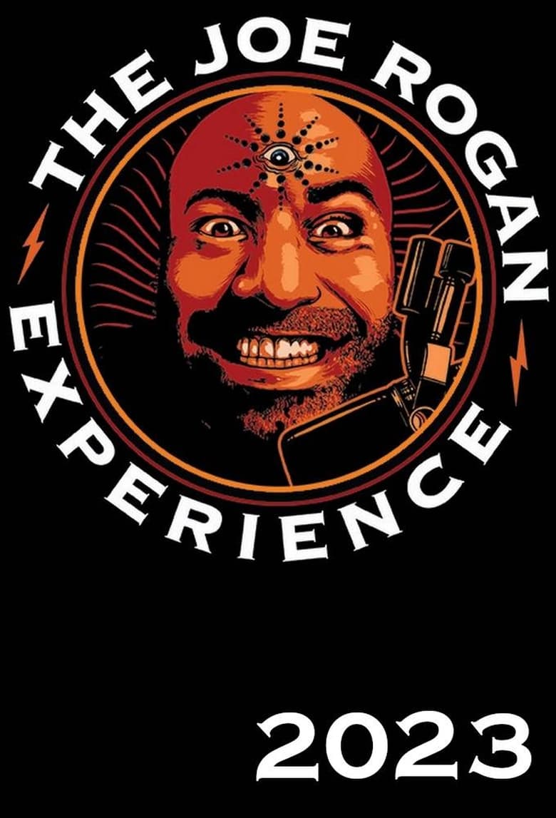 Poster of Episodes in The Joe Rogan Experience - Season 2023 - Season 2023