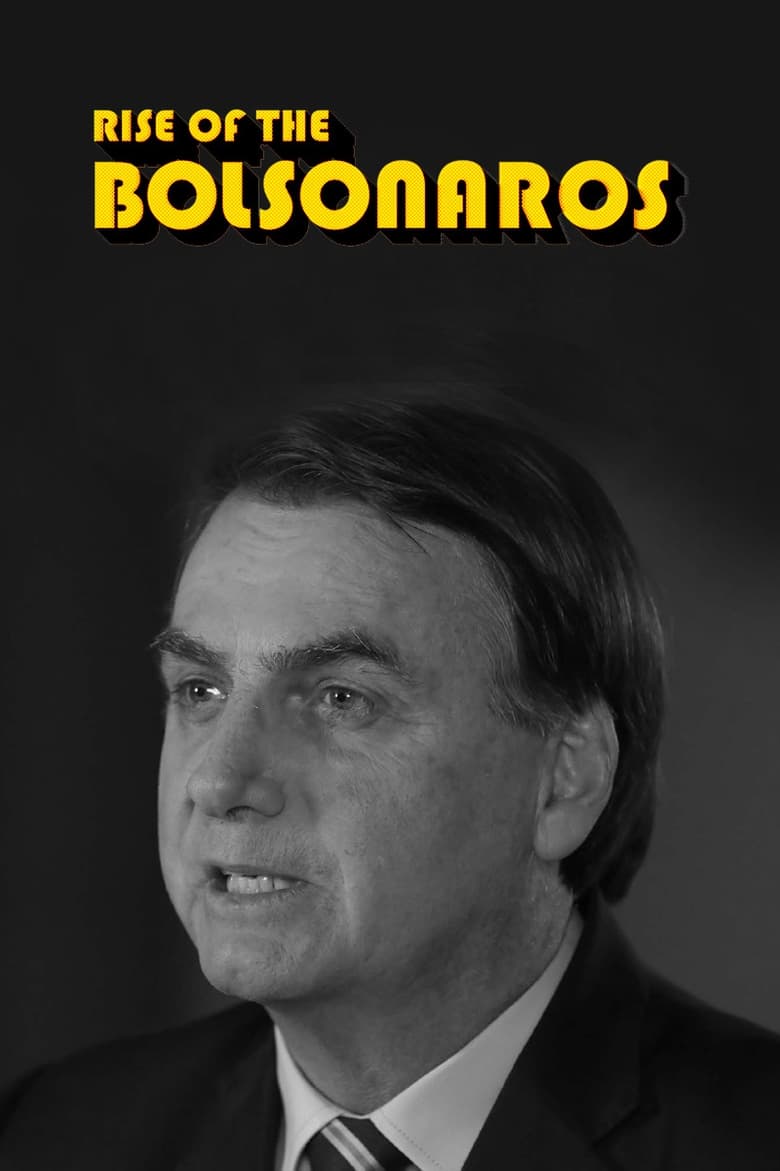 Poster of The Boys from Brazil: Rise of the Bolsonaros