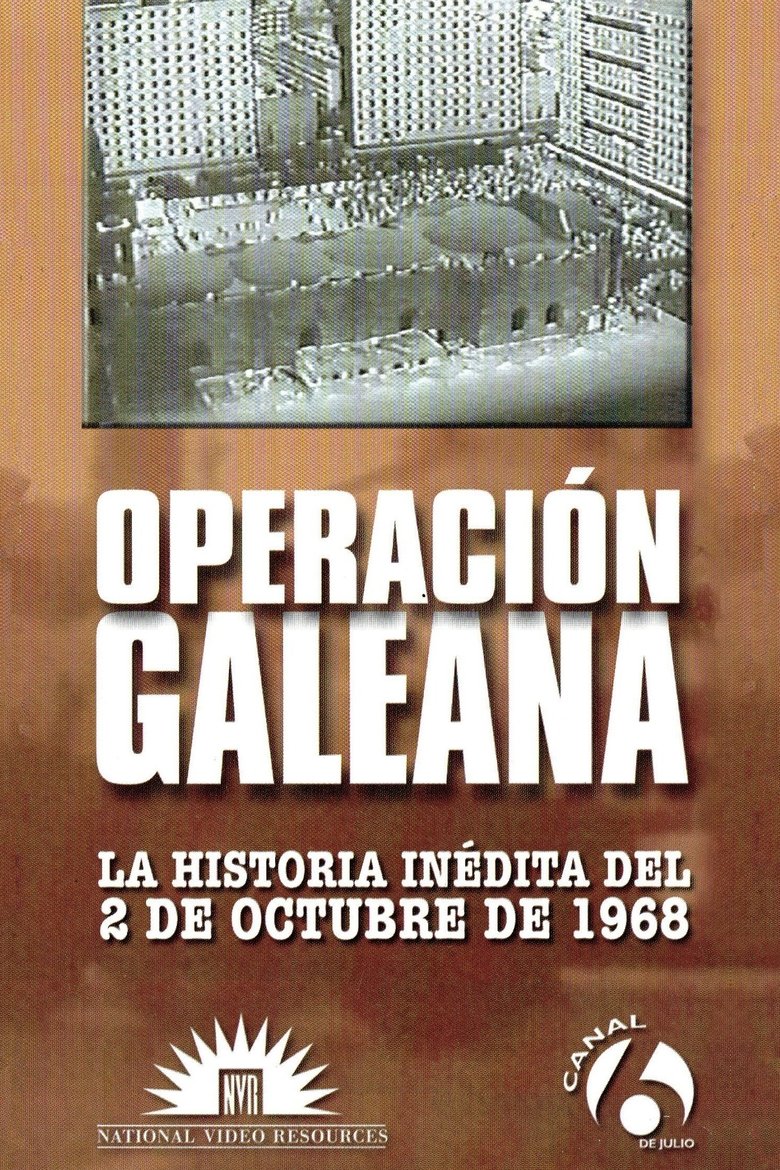 Poster of Operation Galeana: The Unpublished Story of October 2nd, 1968